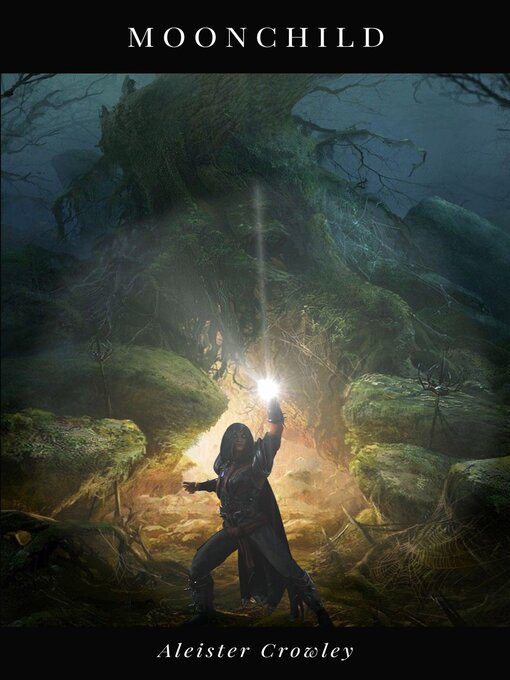 Title details for Moonchild by Aleister Crowley - Wait list